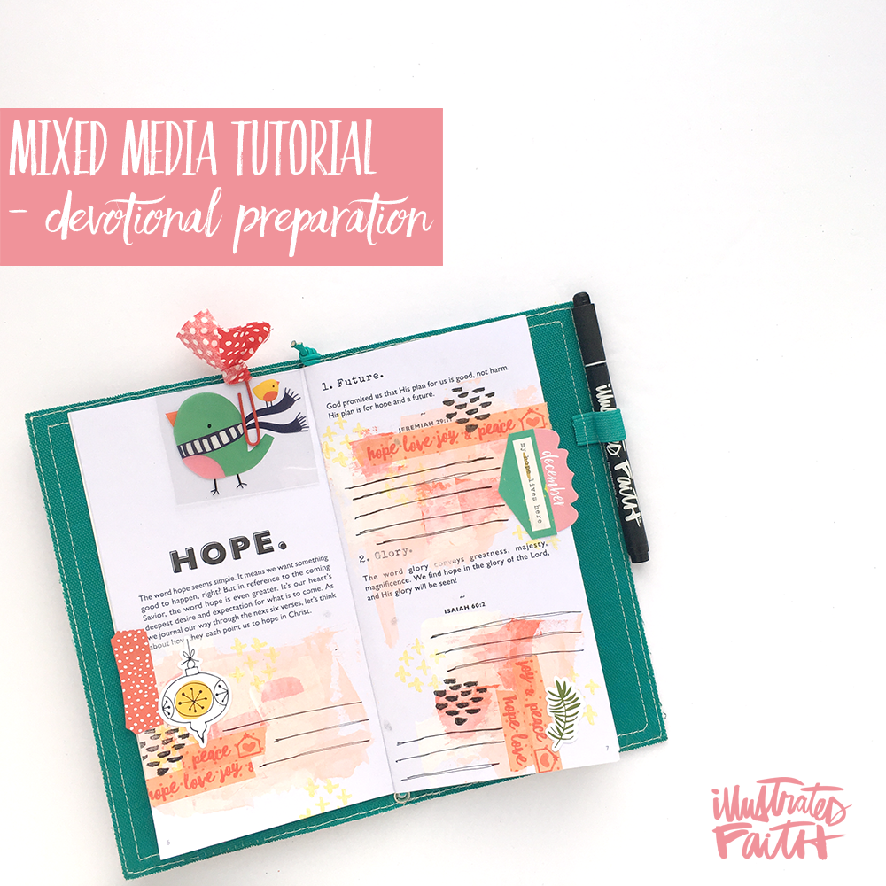 mixed media tutorial - devotional preparations by Heather Greenwood | Christmas | Advent | stamping, acrylic paint, paper crafting, traveler's notebook, devotional, journaling, art journaling, Bible journaling, Illustrated Faith, Bella Blvd, Dayspring