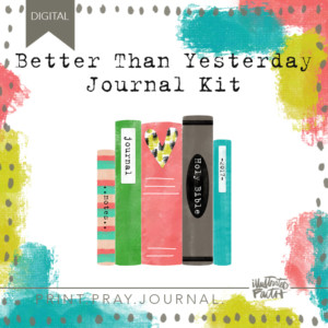 Better Than Yesterday Journal Kit