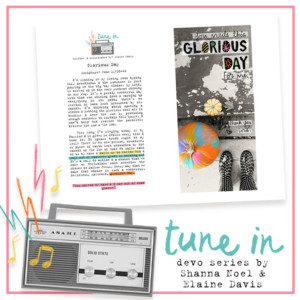 Tune In Series: Glorious Day