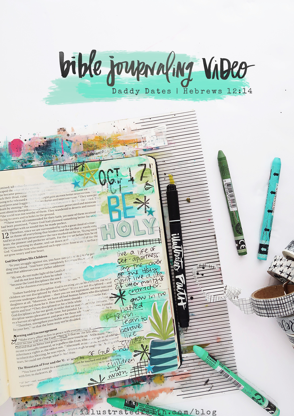 Hybrid Mixed Media Bible Journaling Process Video by Jillian aka Hello Jillsky using digital printables | Print and Pray Shop Daddy Dates | Hebrews 12:14