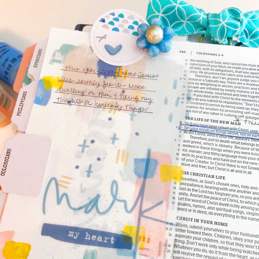 Mixed Media Print and Pray Bible Journaling | Mark My Heart in 2019 | Colossians 3:2 | hybrid bible journaling using digital printables by Cristin Howell