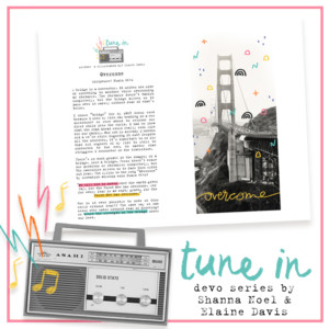 Tune In Series: Overcome