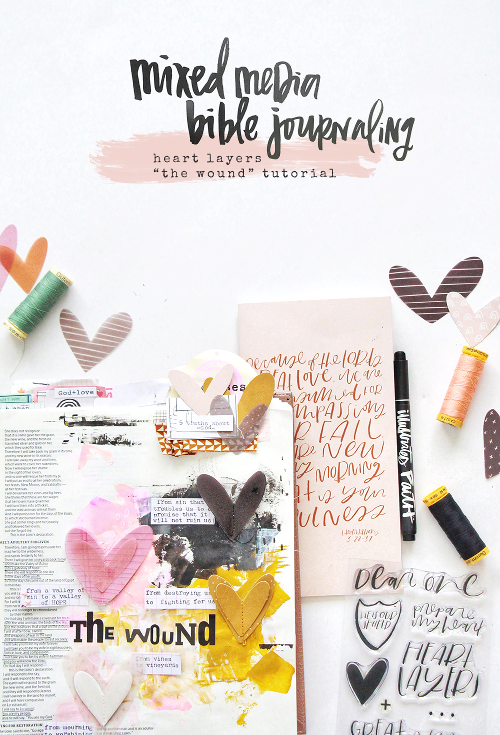 Mixed Media Bible Journaling Tutorial by Bekah aka Simply Bekah | Heart Layers Devotional | Hosea 2