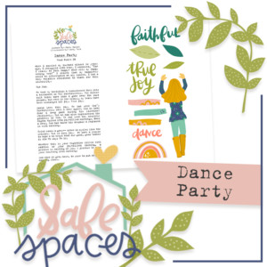 Dance Party | A Safe Spaces Devotional