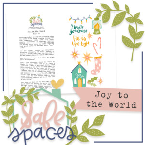 Joy to the World | A Safe Spaces Devotional