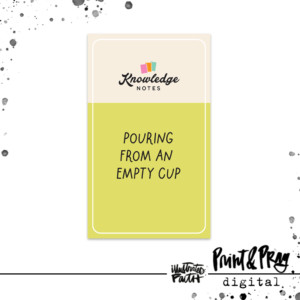 Knowledge Notes: Pouring From an Empty Cup