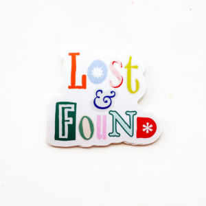 Vinyl Sticker | Lost & Found Sticker