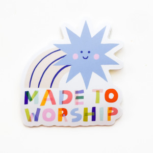 Vinyl Sticker | Made To Worship